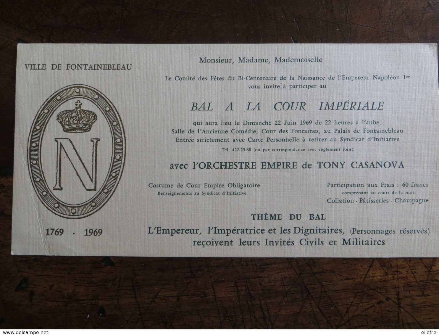 Invitation BAL ORGANISE POUR LE BI CENTENAIRE NAISSANCE DE L' Empereur Napoléon 1ER 1969 Cour Impériale Fontainebleau - Other & Unclassified