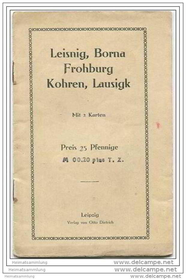 Leisnig - Borna - Frohburg - Kohren - Lausigk 20er Jahre - 16 Seiten Mit 12 Abbildungen - 2 Karten - Saxe