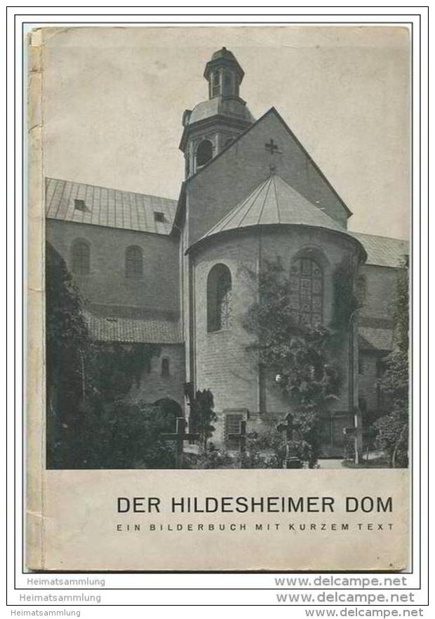 Der Hildesheimer Dom - Dr. August Lax - 2. Auflage 1937 - 48 Seiten Mit 30 Abbildungen - Bassa Saxe