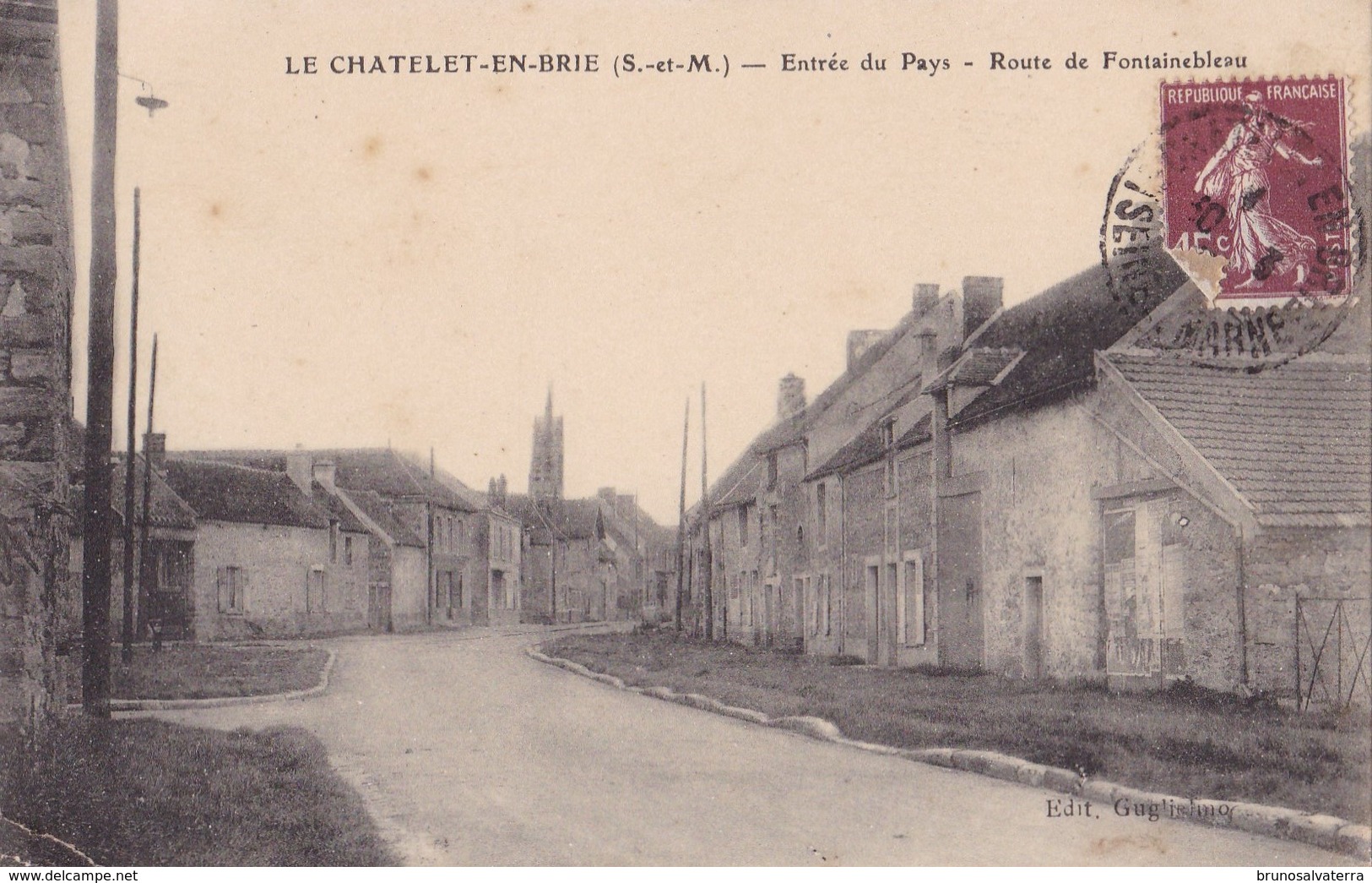 LE CHATELET EN BRIE - Entrée Du Pays - Route De Fontainebleau - Le Chatelet En Brie