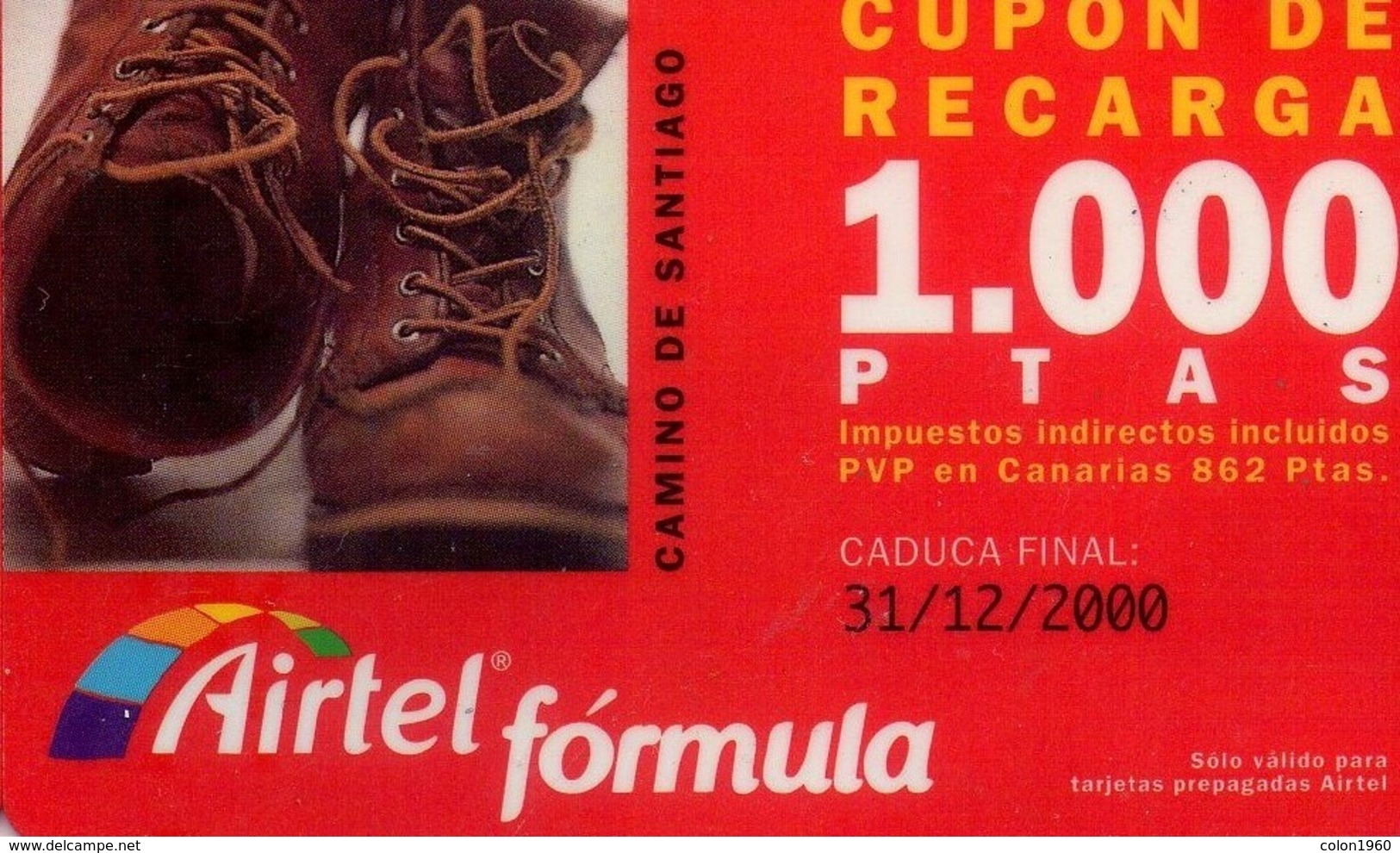 ESPAÑA. Acr-044. CAMINO DE SANTIAGO - BOTAS. 1000 PTAS. 12-2000. IBERICA S.A. LLAME. (174P) - Airtel