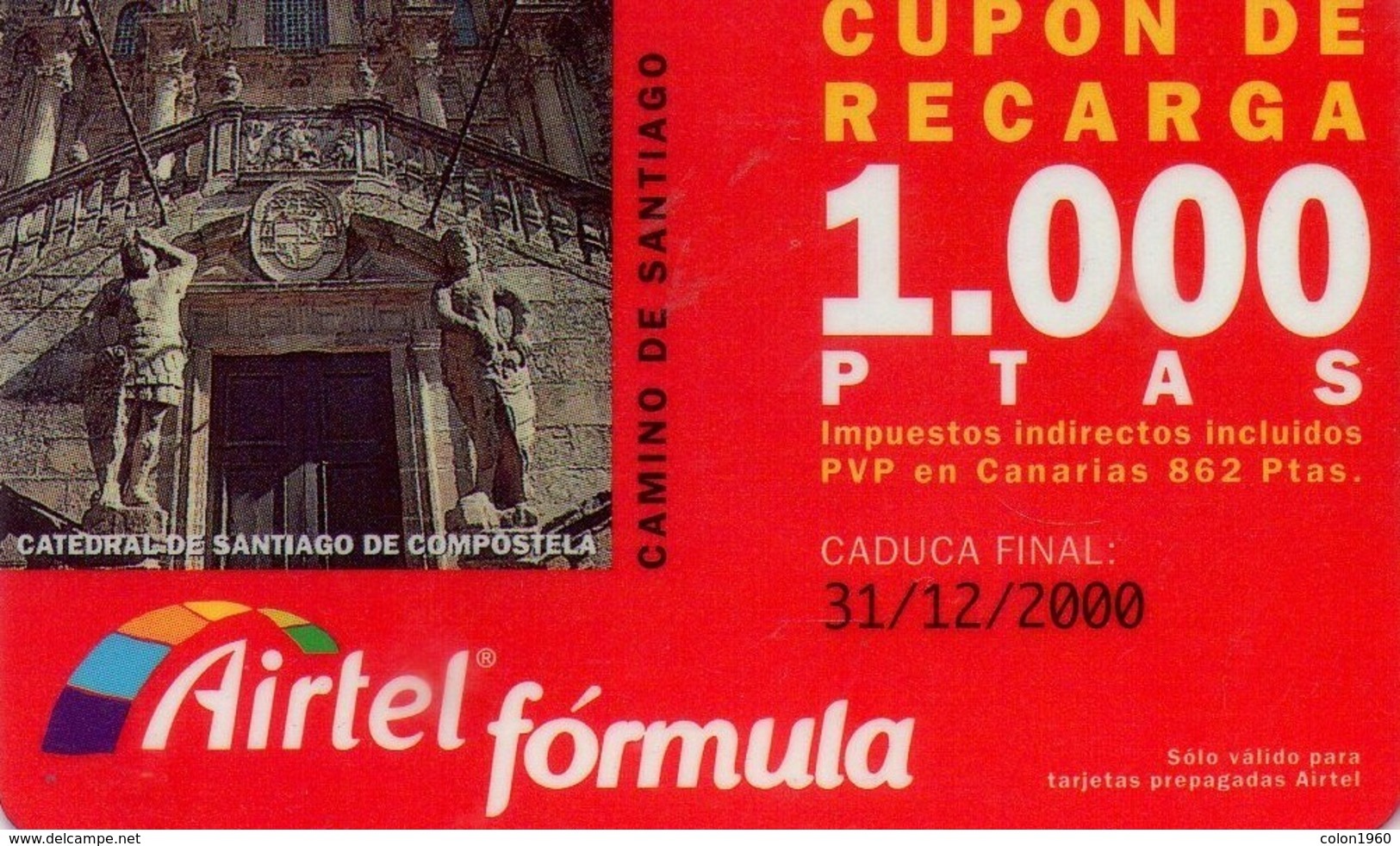 ESPAÑA. Acr-043-1. CAMINO DE SANTIAGO. 1000 PTAS. 12-2000. IBERICA S.A. (176P) - Airtel