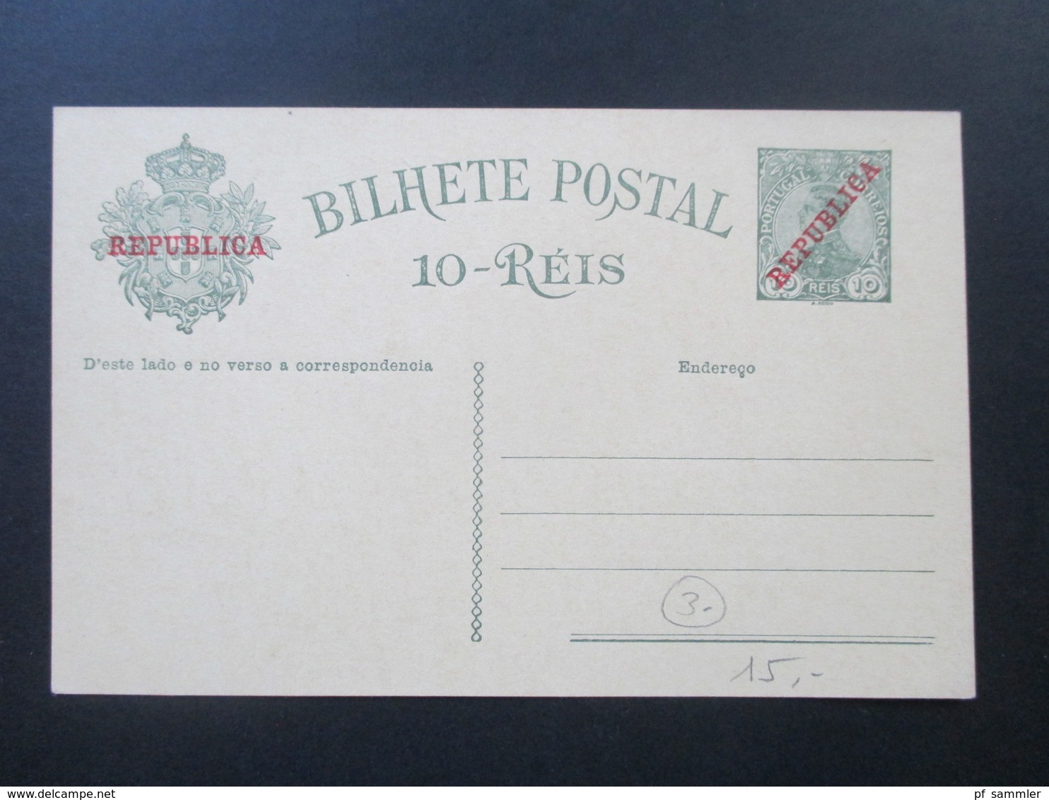 Portugal 1910 Ganzsache P 55 Roter Handstempelaufdruck Republica. Ungebraucht Und Guter Zustand! - Postal Stationery