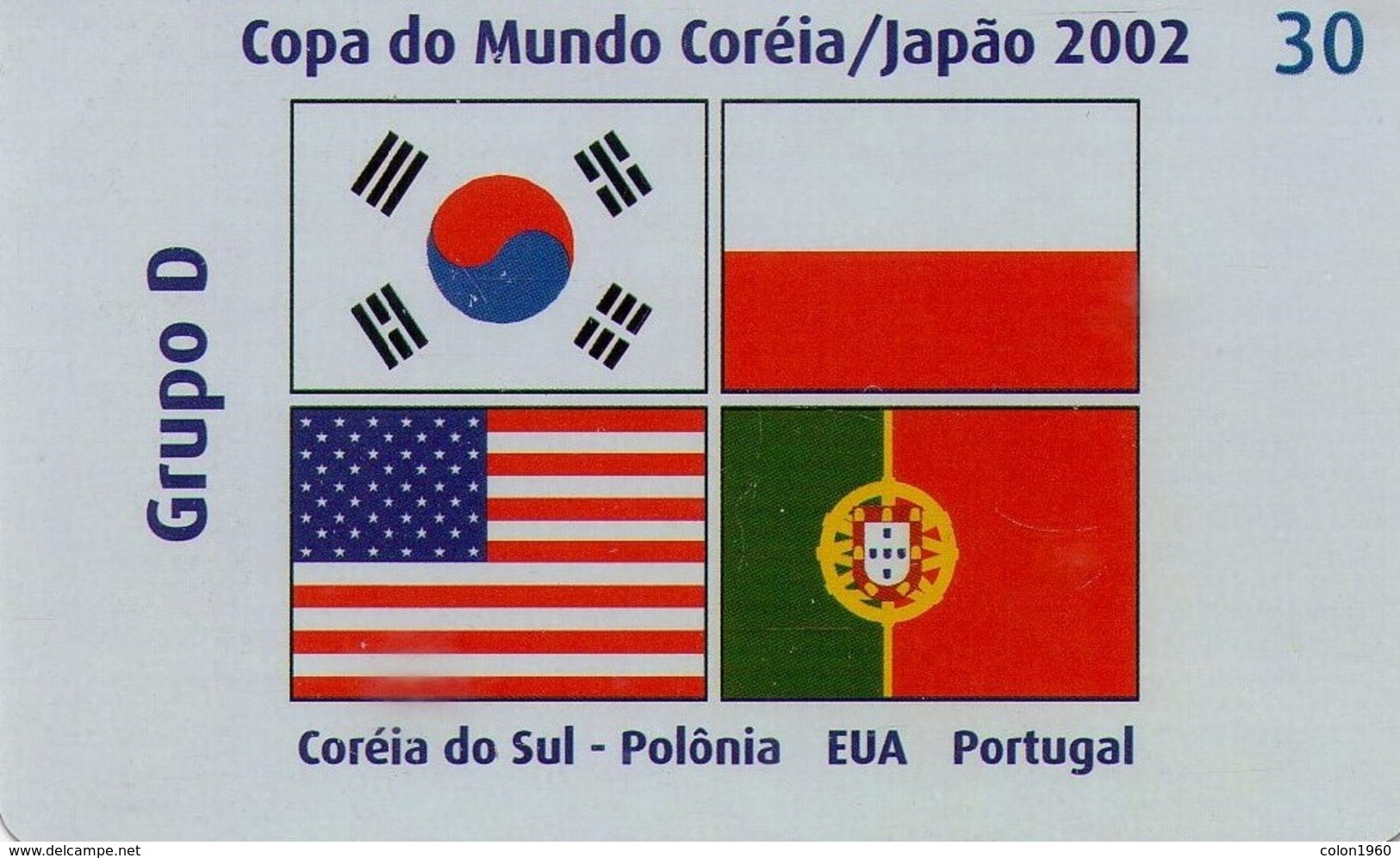 TARJETA TELEFONICA DE BRASIL (FUTBOL, GRUPO D, BANDERAS 4/8, 02/2002). (448) - Brasil