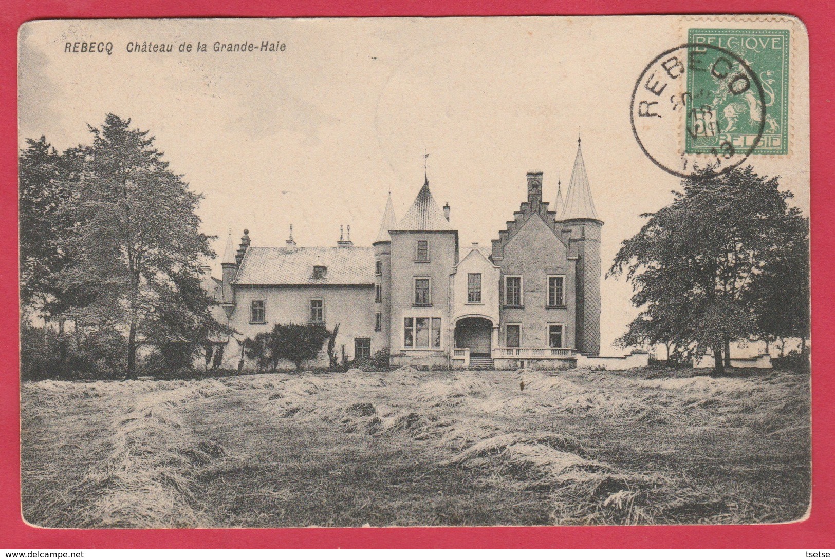 Rebecq - Château De La Grande-Haie - 1913 ( Voir Verso ) - Rebecq