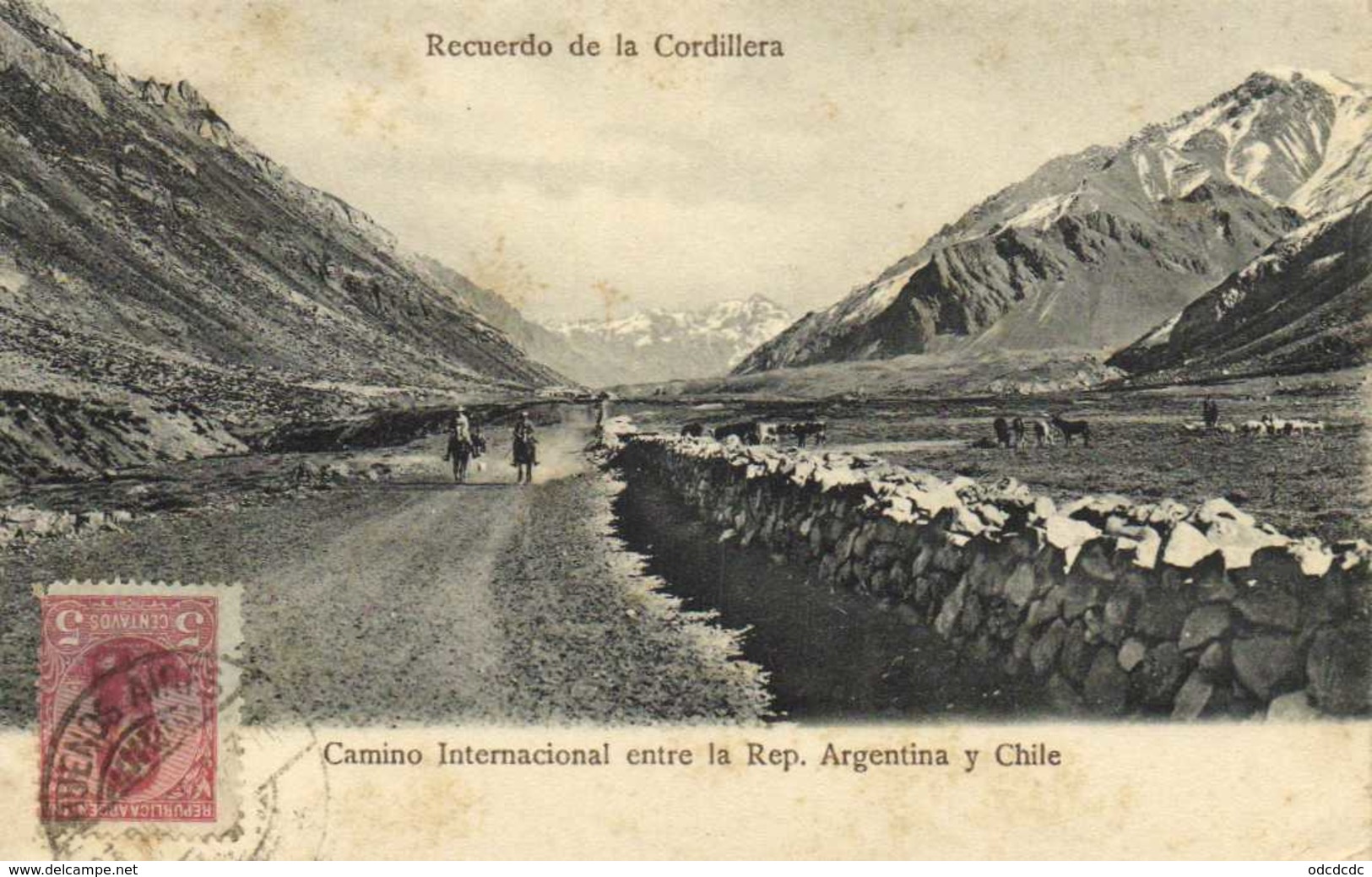 Recuerdo De La Cordillera Camino Internacional Entre La Rep Argentina Y Chile + Beau Timbre 5 Argentina RV - Argentine