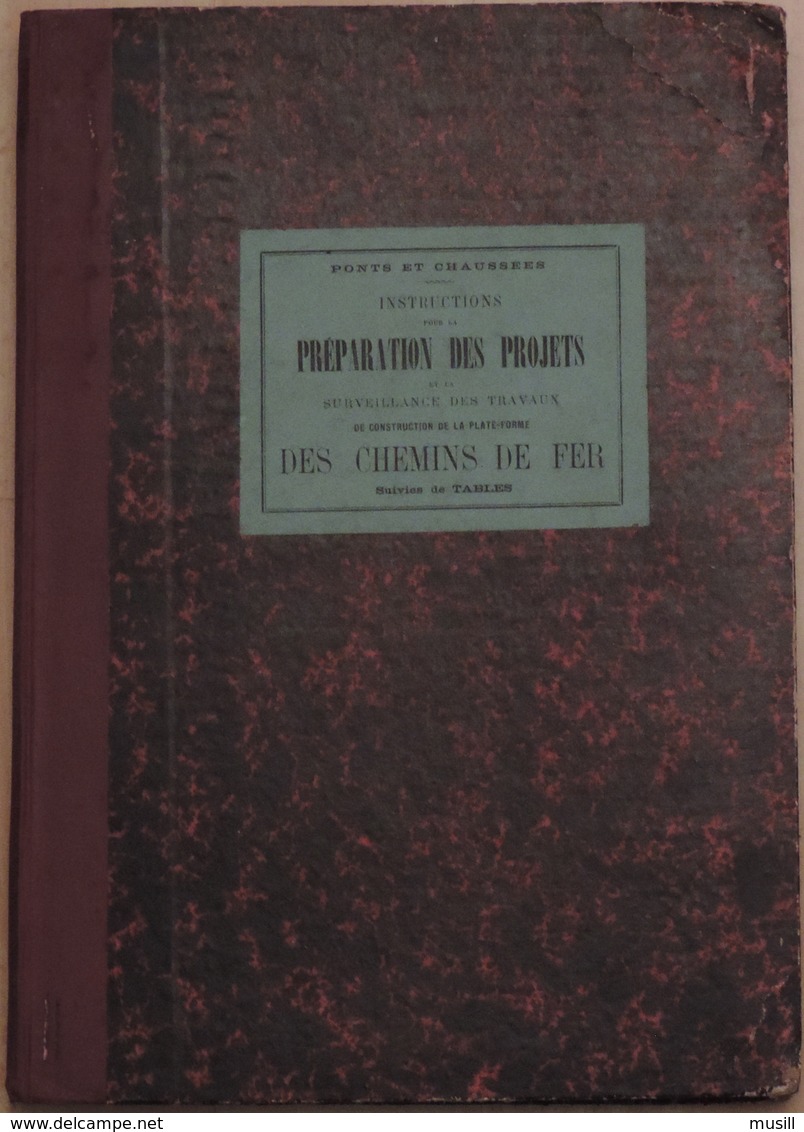 Instructions Pour La Préparation Des Projets De Construction De La Plate-forme Des Chemins De Fer Par L. Partiot - Chemin De Fer & Tramway