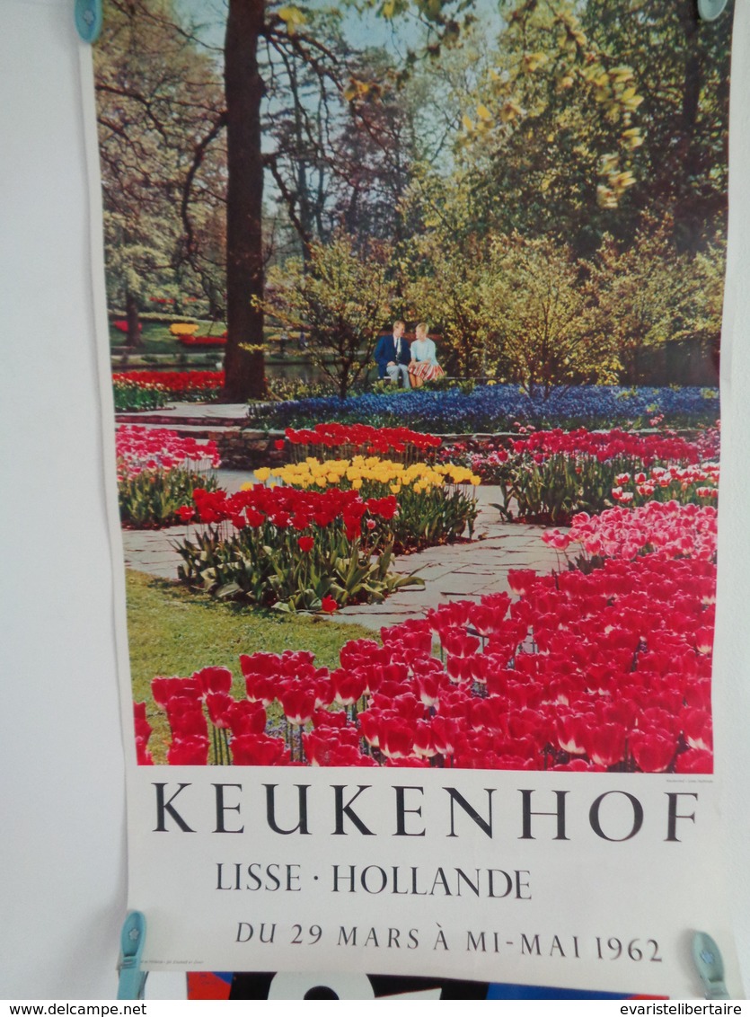 AFFICHE: KEUKENHOF ; LISSE ,HOLLANDE Du 29 Mars à Mi-mai 1962   H 56   L 35,5 - Affiches