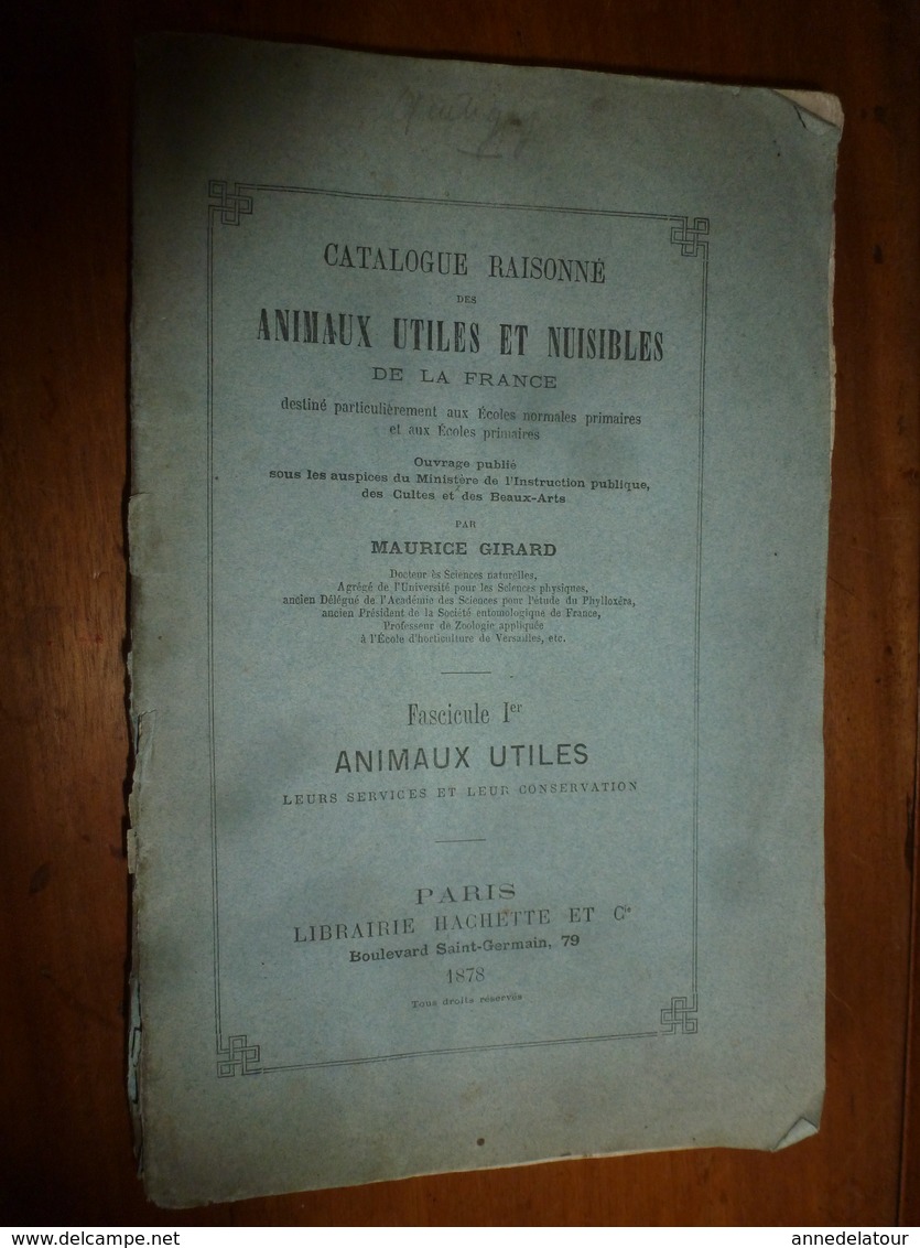 1878 Catalogue Raisonné Des ANIMAUX UTILES - Par Maurice Girard Docteur ès Sciences Naturelles - Sciences