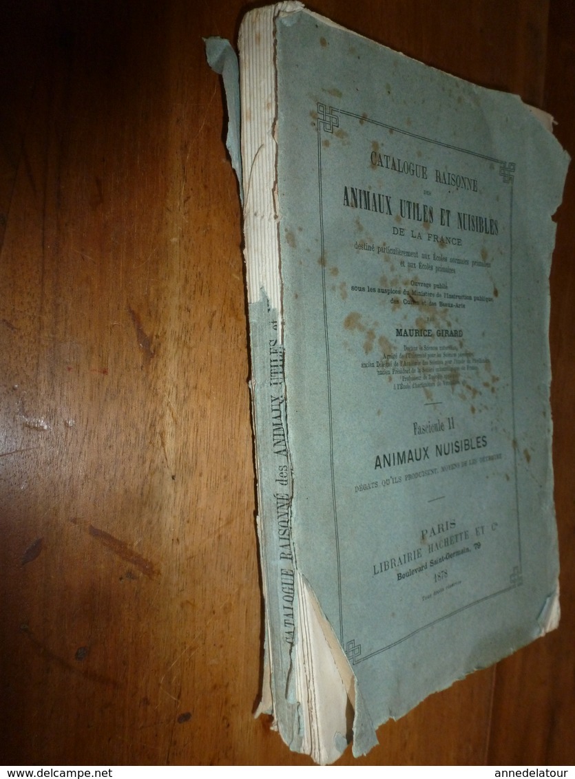 1878 Catalogue Raisonné Des ANIMAUX UTILES Et NUISIBLES - Par Maurice Girard Docteur ès Sciences Naturelles - Sciences
