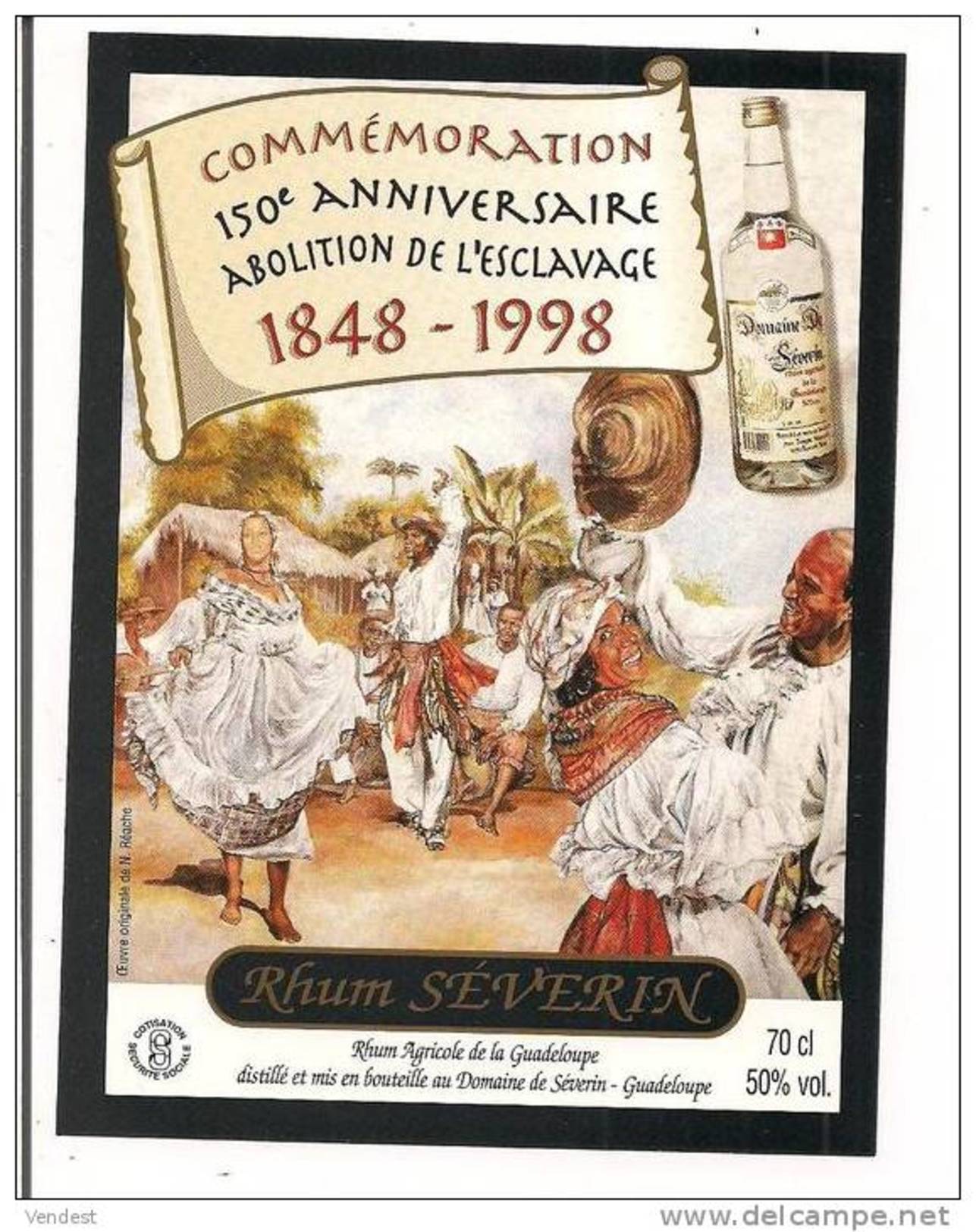 Etiquette Séverin  - Rhum Agricole  - Commémoration 150 è Anniversaire Abolition Esclavage - 50%  70 Cl - GUADELOUPE -- - Rhum