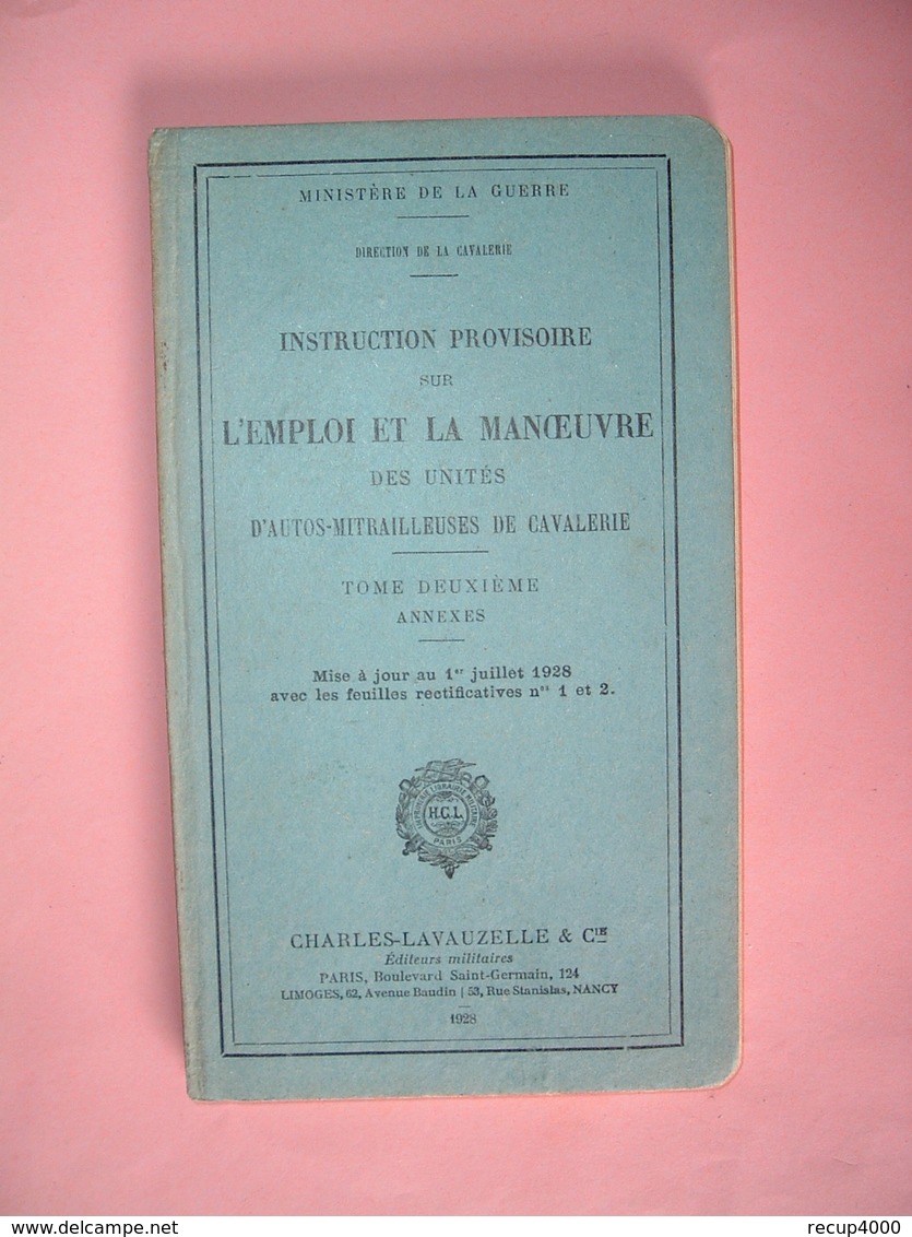 MILITARIA Brochure L'emploi Et La Manoeuvre Des Unités D'autos-mitrailleuses De Cavalerie 1928  2scans - Documents