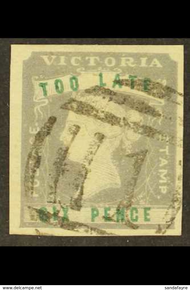 VICTORIA  1854-55 6d Lilac & Green "TOO LATE" Imperf, SG 33, Superb Used With Clear "1" Numeral Postmark, Four Large Mar - Other & Unclassified