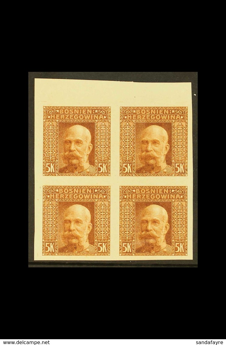 BOSNIA AND HERZEGOVINA  1906 5k Francis Joseph IMPERF PLATE PROOFS BLOCK Of 4 Printed In Orange-brown On Ungummed Paper, - Andere & Zonder Classificatie