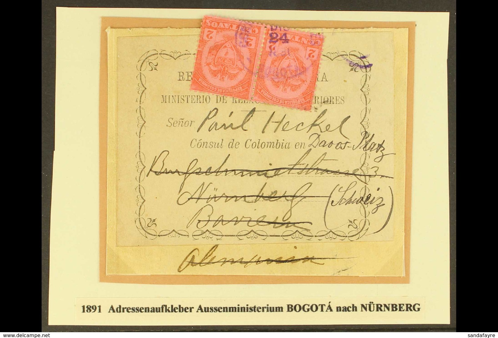 1891  Large Printed Official "Ministerio...Consul De Colombia En..." Address Label On Small Piece, Addressed To Bavaria, - Colombie