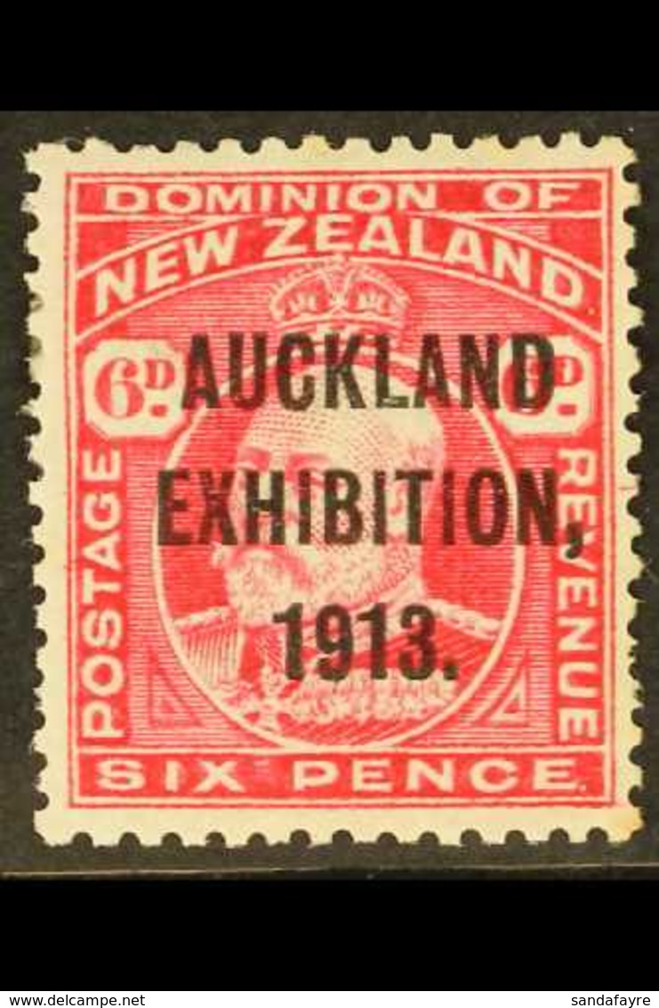 1913  6d Carmine, "AUCKLAND EXHIBITION 1913" Opt'd. SG 415, Very Fine Mint For More Images, Please Visit Http://www.sand - Andere & Zonder Classificatie