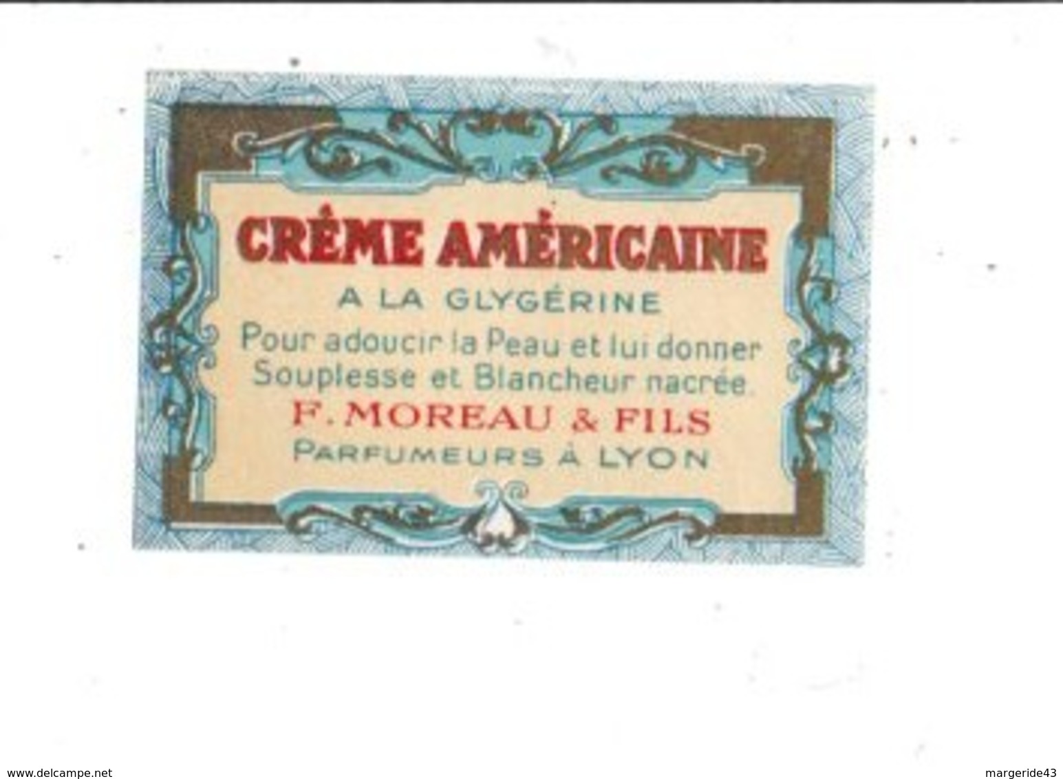 ETIQUETTE NEUVE CREME AMERICAINE F. MOREAU LYON - Etiquettes