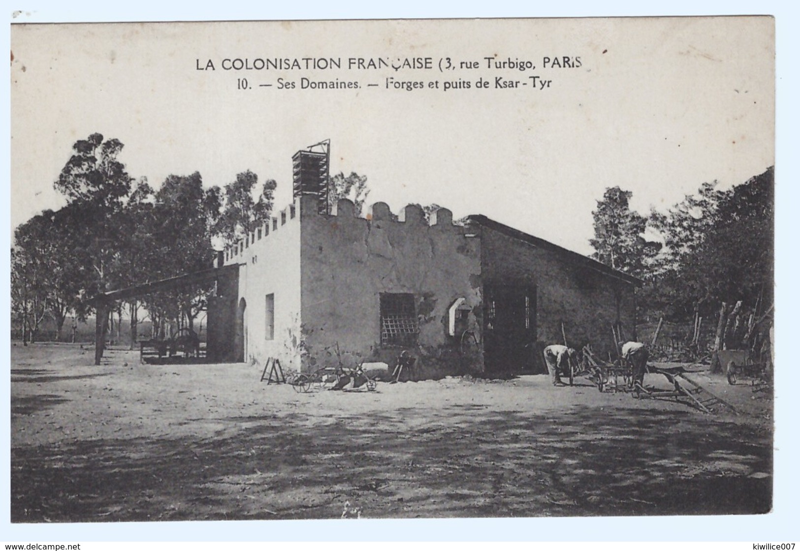 KSAR TYR Forges Et Puits  La Colonisation Francaise   Ses Domaines  .. - Tunisie