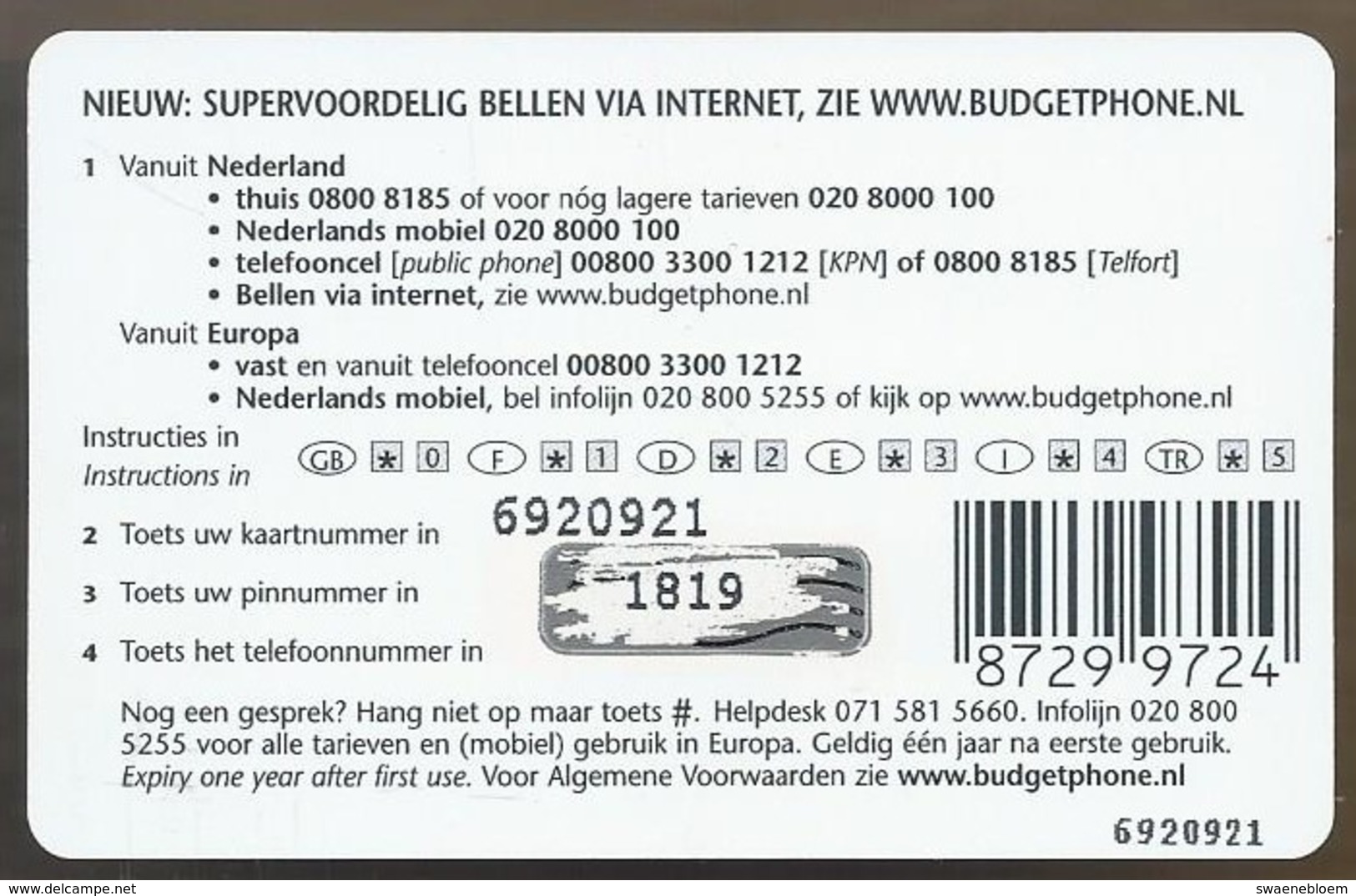 NL.- INTERNATIONAL PHONE CARD. Kaart Nummer. 6920921. BUDGET PHONE COMPANY. - 10 GULDEN. - Cartes GSM, Prépayées Et Recharges
