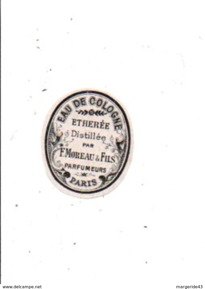 ETIQUETTE NEUVE EAU DE COLOGNE ETHEREE F. MOREAU PARIS - Labels