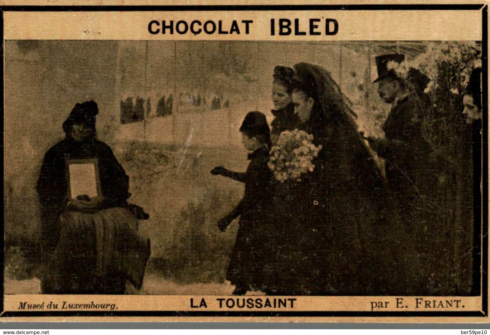 CHROMO  CHOCOLAT IBLED PARIS-MONDICOURT  LA TOUSSAINT  MUSEE DU LUXEMBOURG PAR E. FRIANT - Ibled