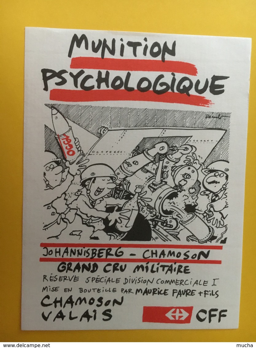 8725 - Munition Psychologique Johannisberg 1990 Chamoson Suisse Grand Cru Militaire Pour CFF Illustration Pecub - Humour