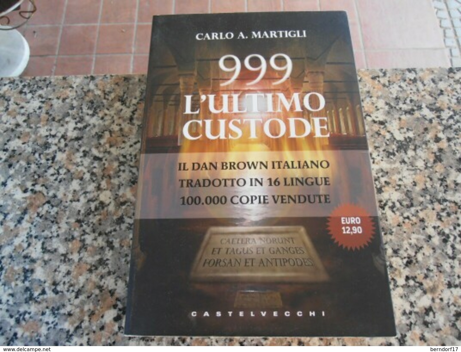 999 L'ultimo Custode - Carlo A. Martigli - Azione E Avventura