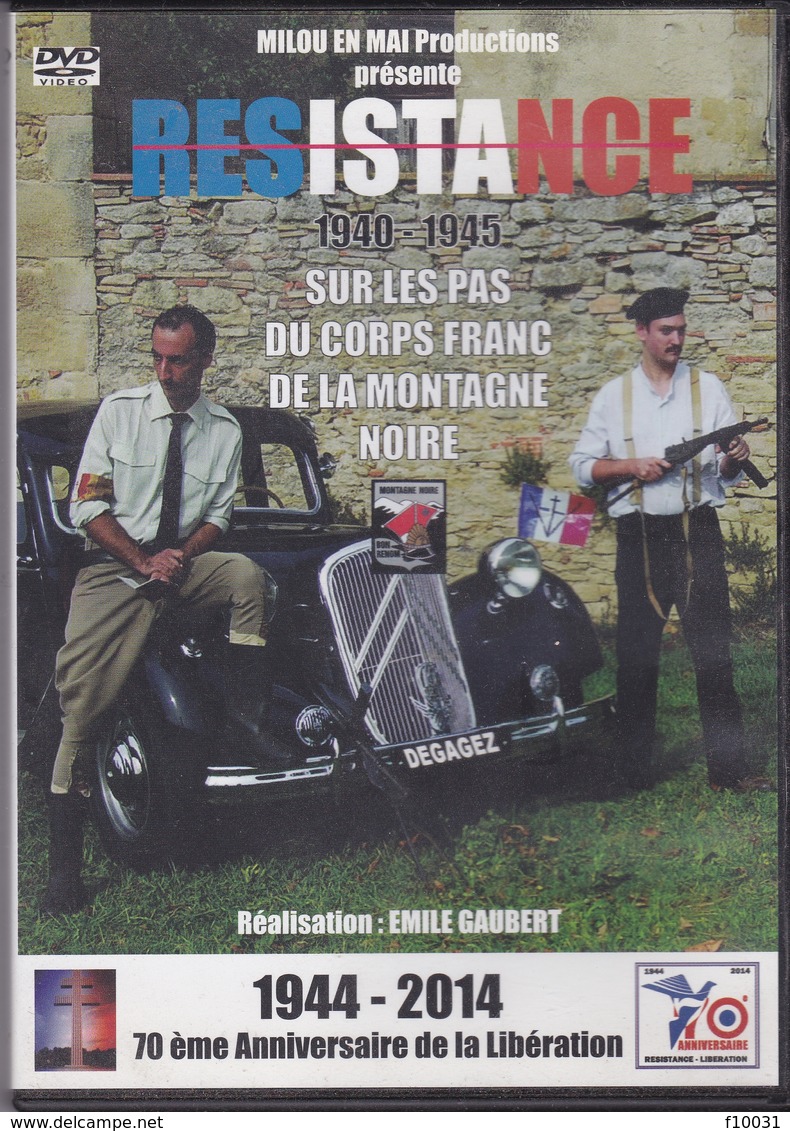 RESISTANCE 1940-1945 Sur Les Pas Du Corps Franc De Le Montagne Noire - Geschiedenis