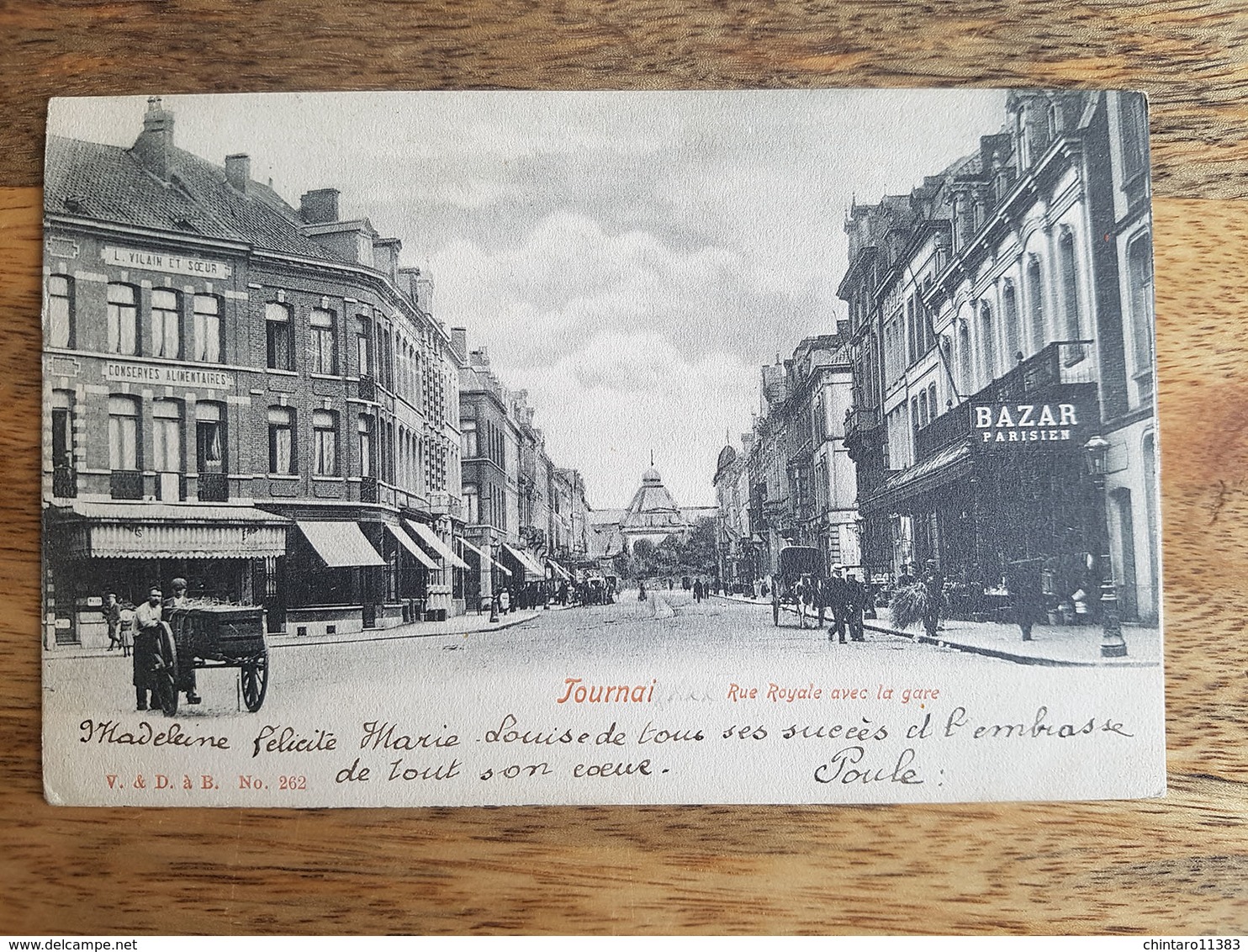 CP Tournai 1904 "Rue Royale Avec La Gare - V. & D. à B. - N°262" - Tournai