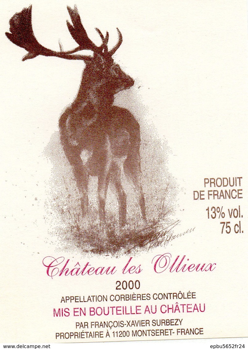 Etiquette Chateau Les OLLIEUX 2000 Corbieres  François-Xavier Surbezy Propriétaire à Montseret 11200  Cerf - Autres & Non Classés