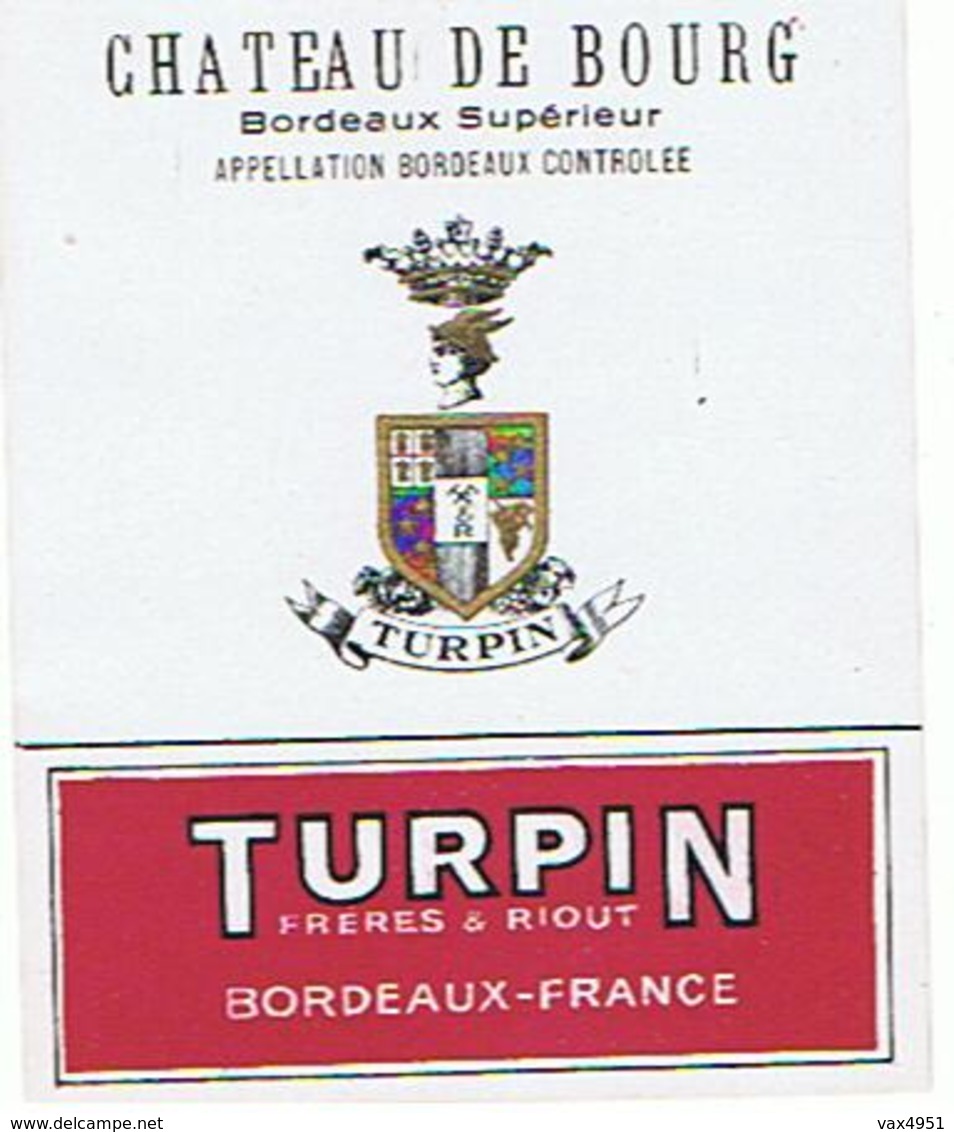 EIQUETTE BORDEAUX  CHATEAU DE BOURG  1937  TURPIN FRERES & RIOUT  ****   A   SAISIR     ***** - Bordeaux