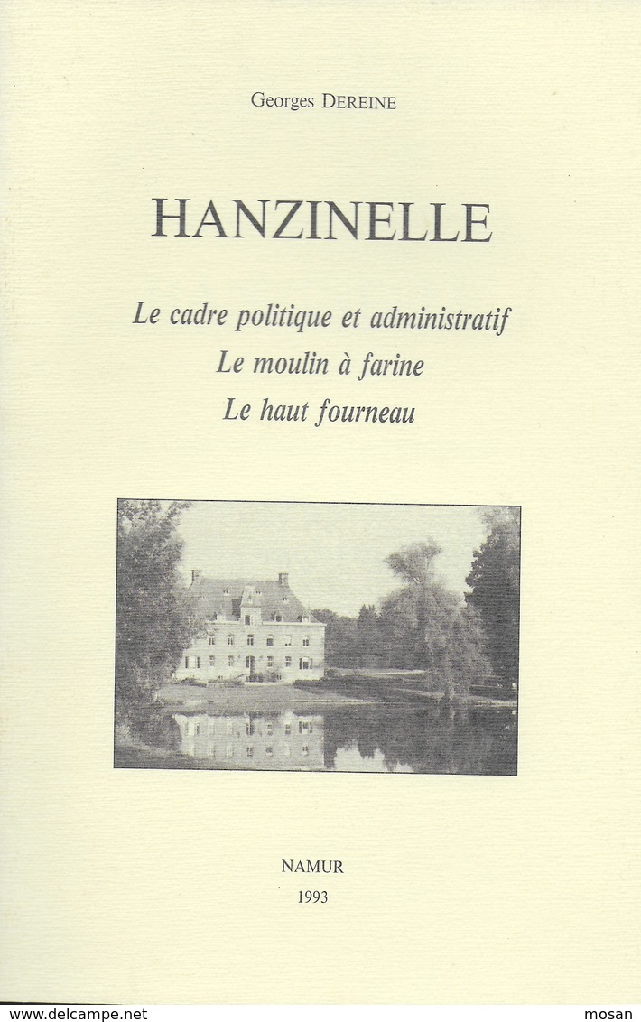 Hanzinelle. Moulin à Farine, Haut Four,eau Cadre Politique... Liège - België