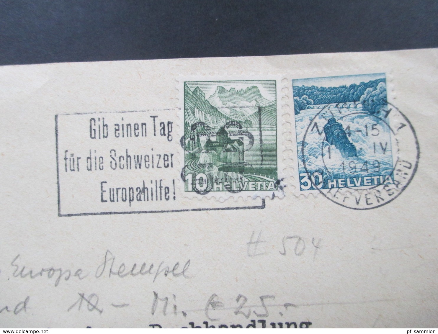 Schweiz 1949 Freimarken MiF Mit Altem Europa Stempel Gib Einen Tag Für Die Schweizer Europahilfe. Diana Verlag Zürich - Covers & Documents