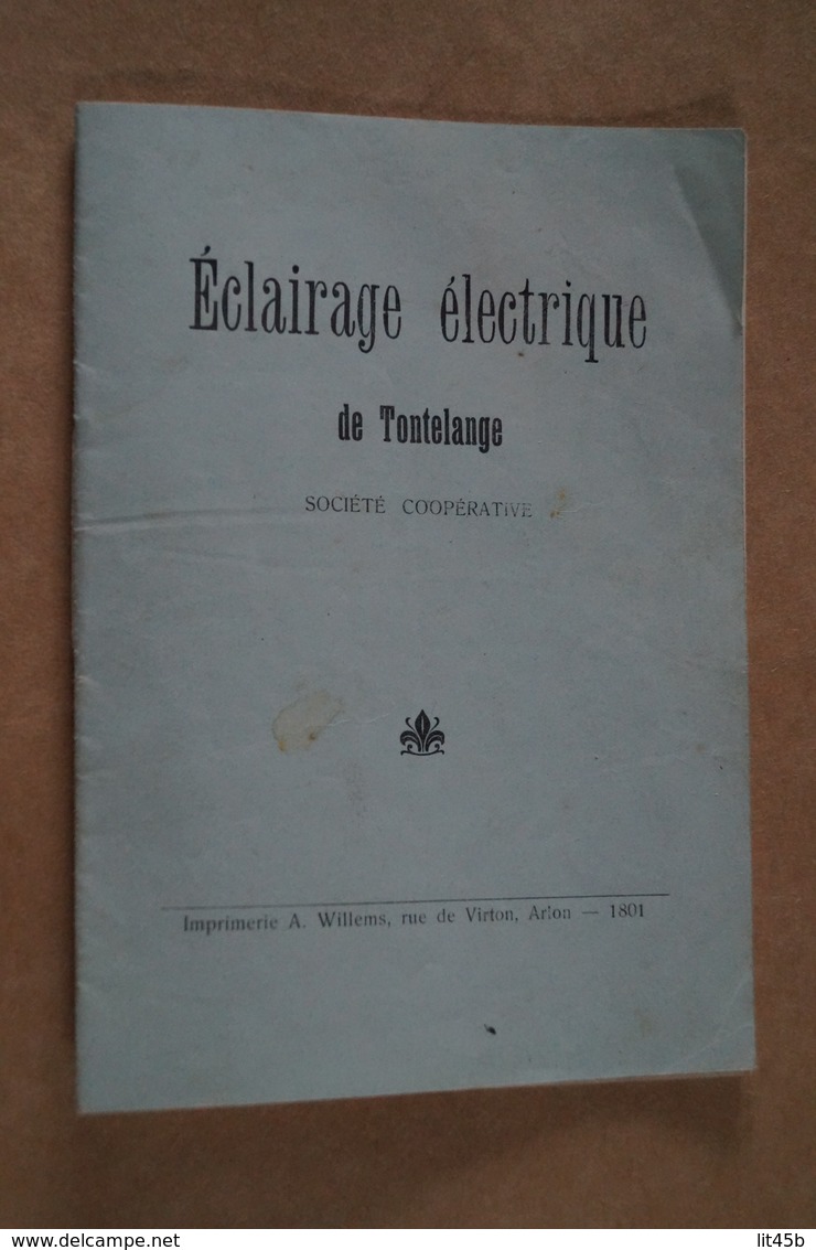 éclairage électrique De Tontelange,avec Reçu Manuscrit Joseph Pleschette 1917,dimensions 18,5 Cm./13 Cm. - Documents Historiques