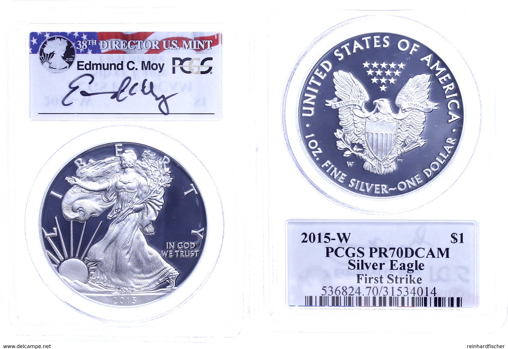 760 1 Dollar, 2015, W, Silver Eagle, In Slab Der PCGS Mit Der Bewertung PR70DCAM, First Strike, Edmund C. Moy Label. - Sonstige & Ohne Zuordnung