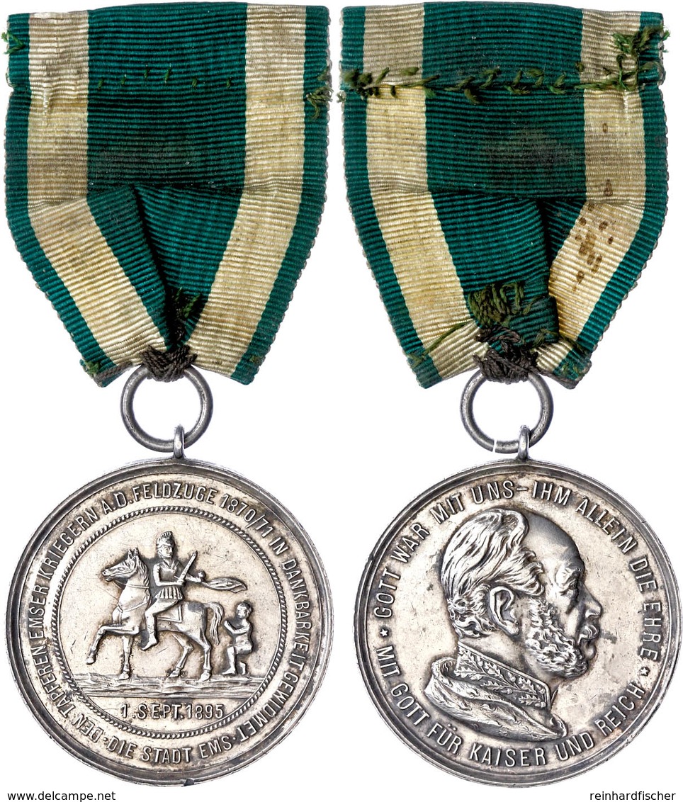 833 Ems, Silbermedaille (18,9 G, 36 Mm), 1895, Tapferkeitsmedaille Den Kriegern Der Stadt Ems Aus Dem Feldzug 1870/71 Ge - Sonstige & Ohne Zuordnung