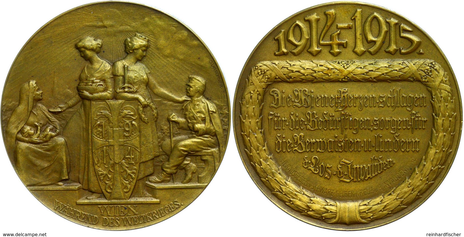 1211 Wien, Bronzemedaille (54,5 Mm, 72,6 G), 1914-1915, Von Gurschner, Herausgegeben Vom Schwarz-gelben Kreuz Während De - Andere & Zonder Classificatie
