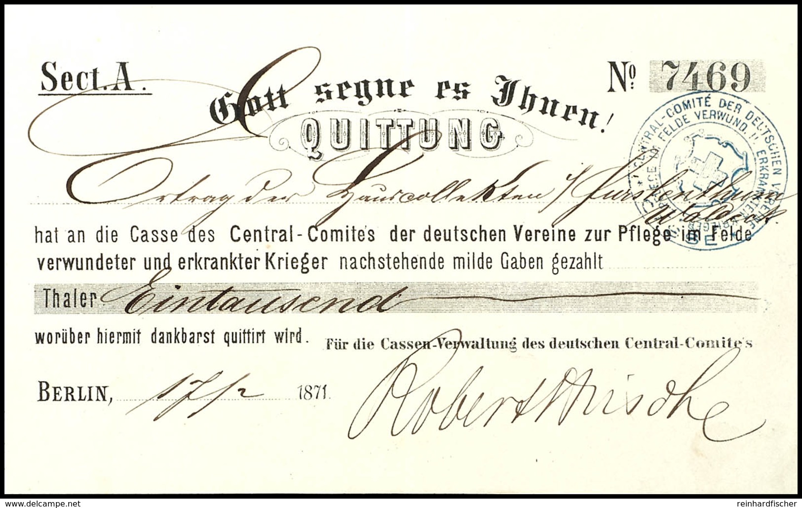 1896 1871, Spendenquittung über 1000 Thaler Für Das Central-Comite Der Deutschen Vereine Zur Pflege Im Felde Verwundeter - Sonstige & Ohne Zuordnung