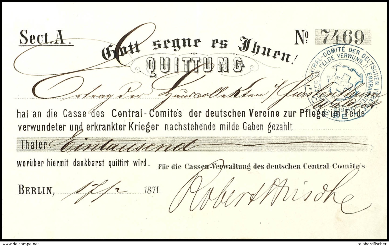 1896 1871, Spendenquittung über 1000 Thaler Für Das Central-Comite Der Deutschen Vereine Zur Pflege Im Felde Verwundeter - Other & Unclassified