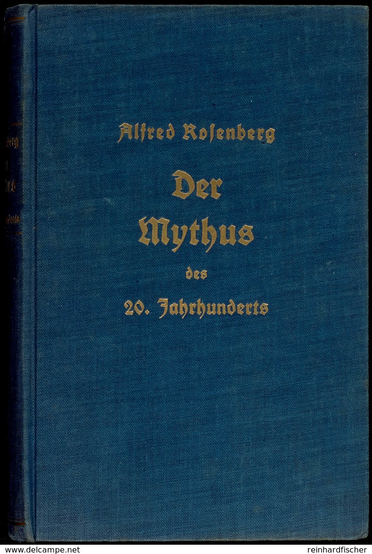 3199 ROSENBERG, A, "Der Mythos Den 20. Jahrhunderts" (1934/ 44.-45. Aufl.), Hoheneichen Verlag In München, 712 Seitenwer - Sonstige & Ohne Zuordnung