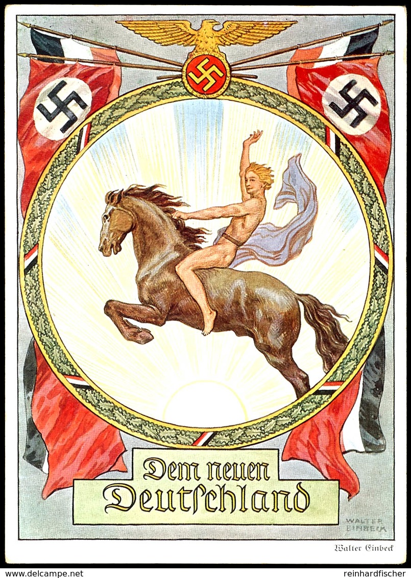 3237 1933, (ca.), "Dem Neuen Deutschland", Dekorative Ungebrauchte Propagandakarte Nach Einem Motiv Von Walter Einbeck/M - Sonstige & Ohne Zuordnung