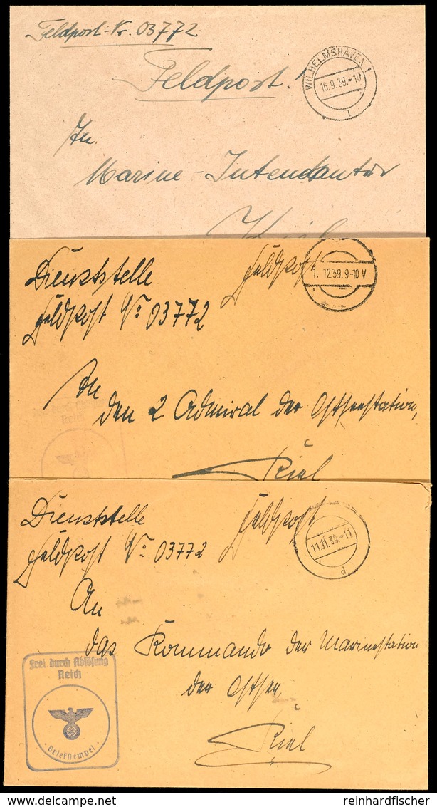 4543 1939, 3 Feldpost-Dienstbriefe Mit Handschriftlicher Angabe Der Feldpost-Nr. 03772 = Zerstörer "Z16" "Friedrich Eckh - Andere & Zonder Classificatie