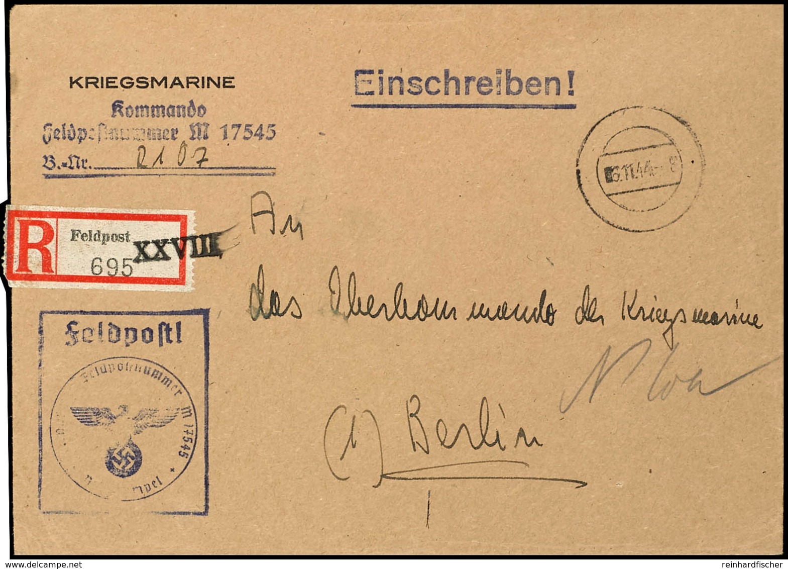 4756 1944, Feldpost-Einschreiben Mit Stummem Stpl. 6.11.44 Und Feldpost-R-Zettel Mit "XXVIII" Aufgestempelt (= Marine-Po - Andere & Zonder Classificatie