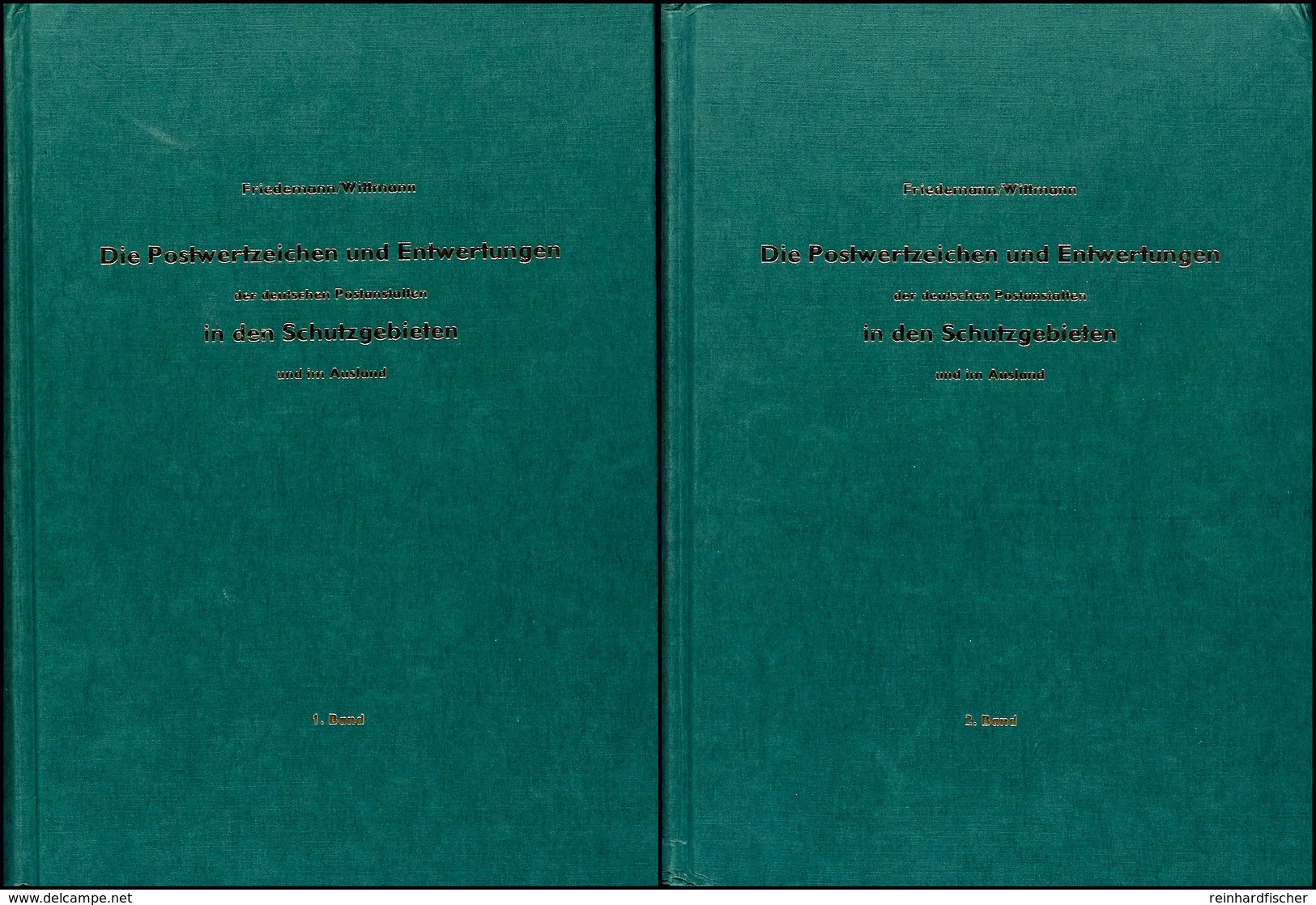 6171 Friedemann/Wittmann, Die Postwertzeichen Und Entwertungen Der Deutschen Postanstalten In Den Schutzgebieten Und Im  - Other & Unclassified