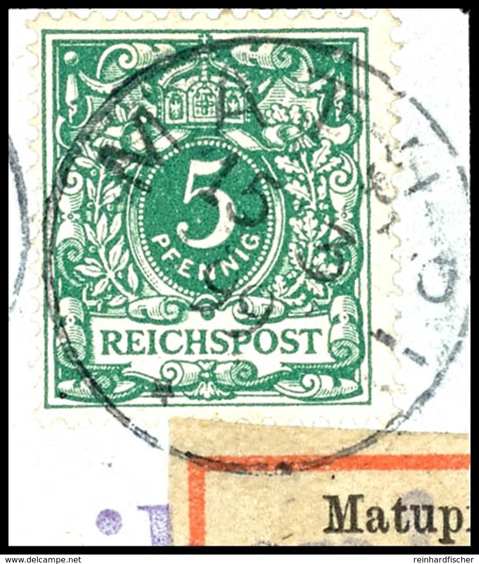 6345 5 Pfg Krone/Adler, Stempel MATUPI 15 3 99, Auf Briefstück. Sign. Grobe Und R.F. STEUER BPP, Katalog: M46c BS - Other & Unclassified