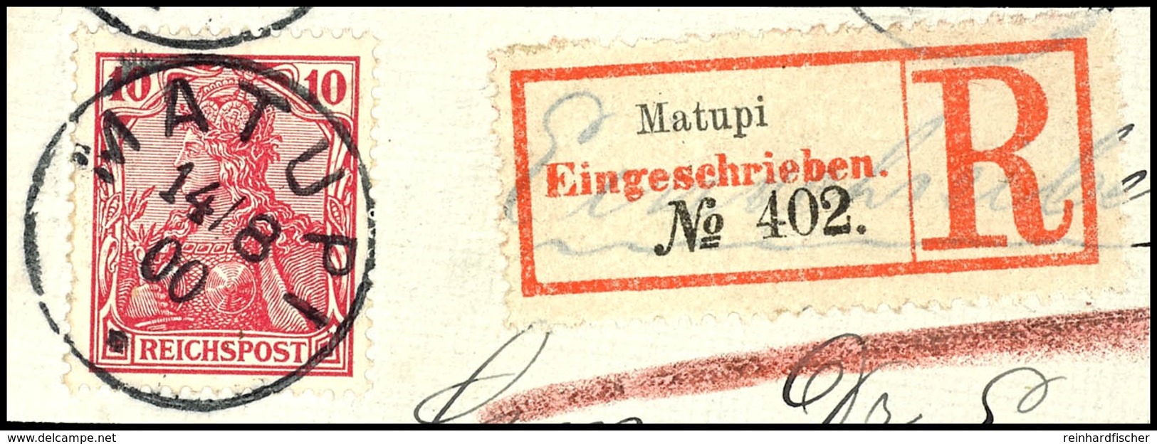 6364 10 Pfg DR Germania "Reichspost", Stempel MATUPI 14/8 00, Auf Briefstück Mit Einschreibzettel Von Matupi. "Später" M - Sonstige & Ohne Zuordnung