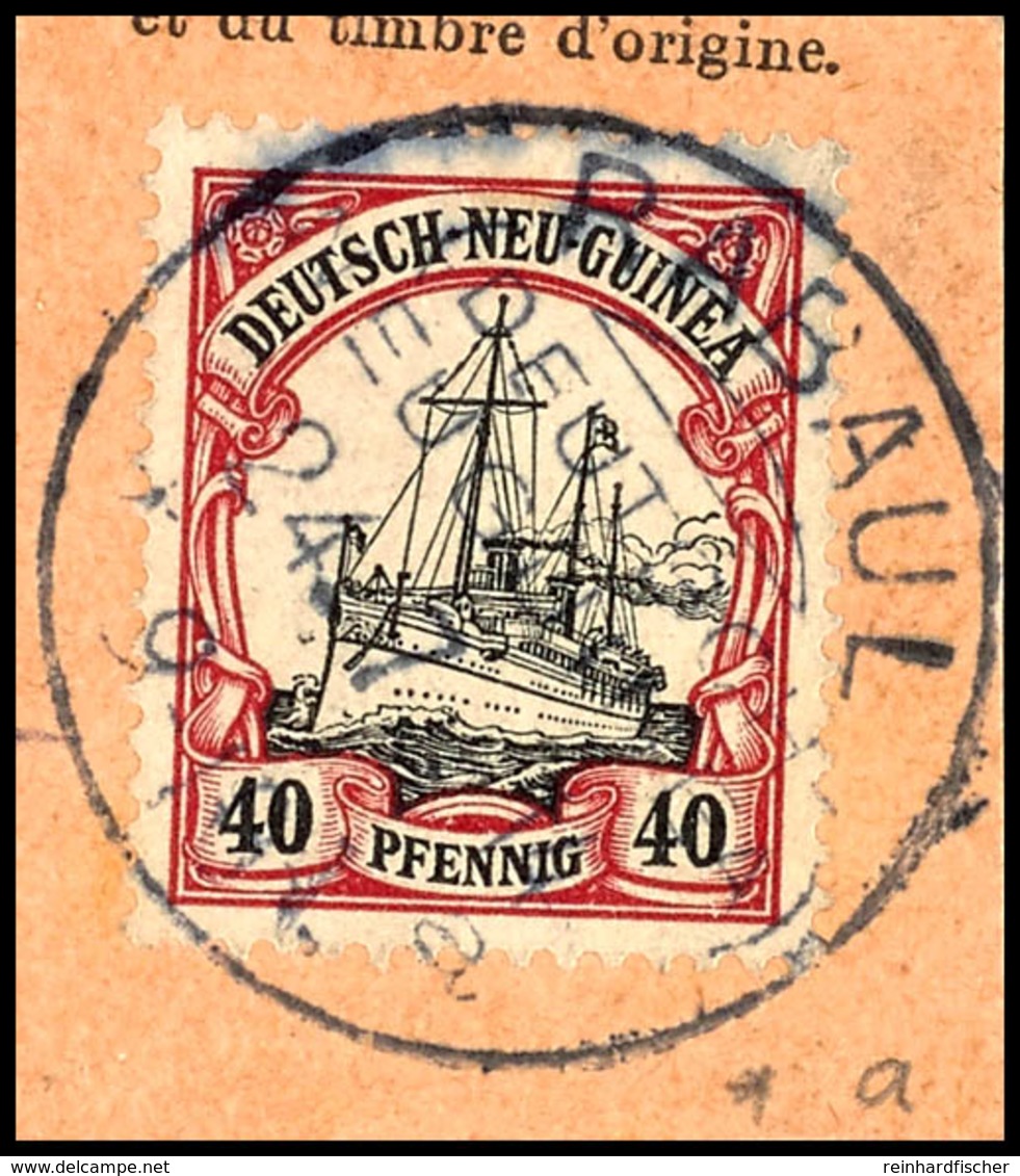 6536 RABAUL A  24.7.14, Klar Auf Postanweisungsausschnitt 40 Pf. Schiffszeichnung, Kriegspost, Katalog: 13 BS - Deutsch-Neuguinea