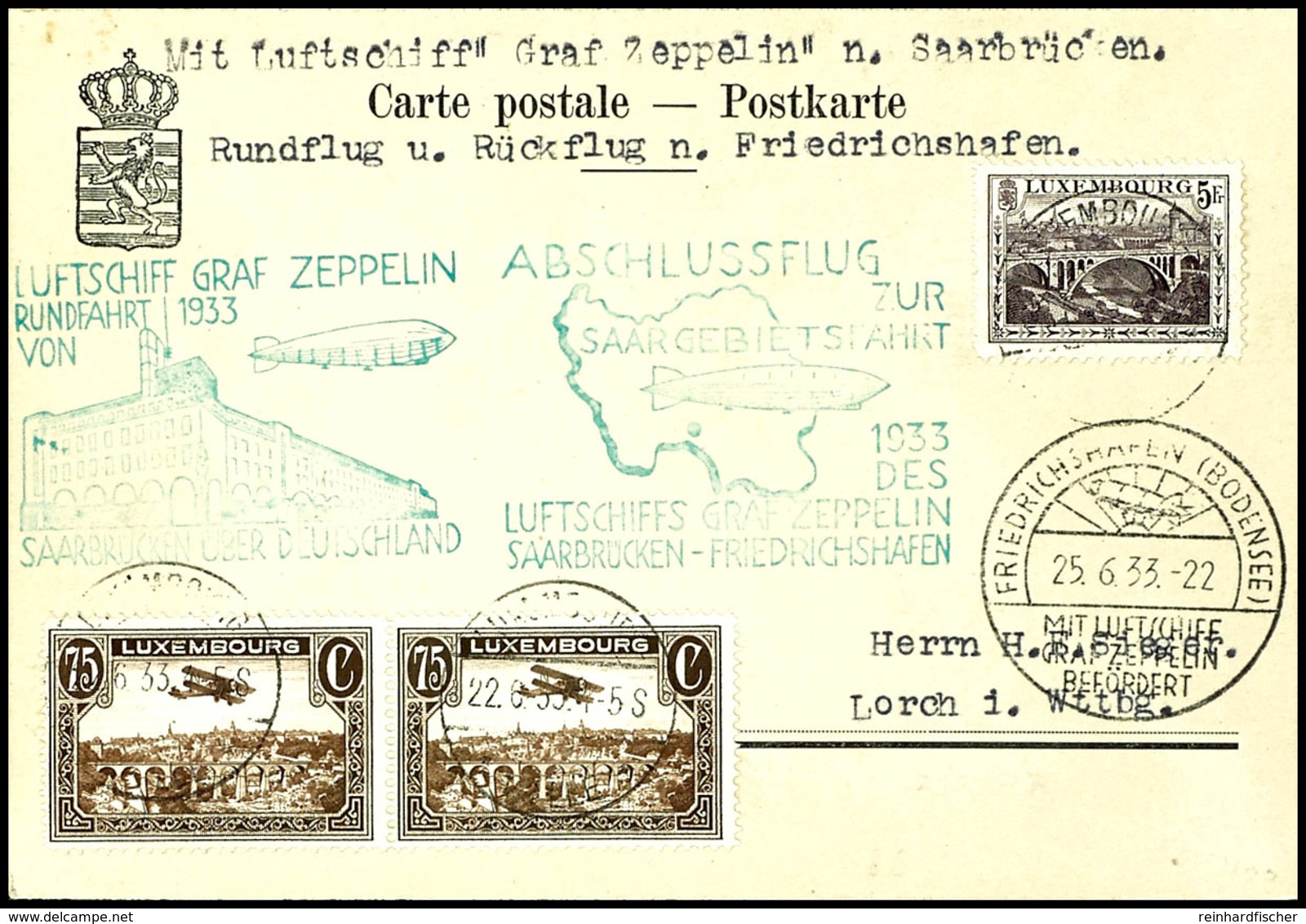 7152 1933, Saargebietsfahrt, Post Aus Luxemburg, Karte Aus LUXEMBOURG 22.6. Via Friedrichshafen Mit Beiden Sonderbestäti - Andere & Zonder Classificatie