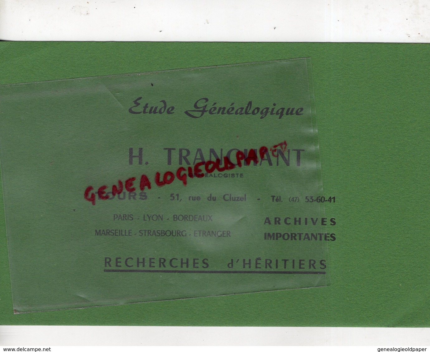 37 - TOURS -PARIS-LYON-MARSEILLE- BUVARD H. TRANCHANT- ETUDE GENEALOGIQUE-GENEALOGISTE-GENEALOGIE- 51 RUE DU CLUZEL- - Bank & Versicherung