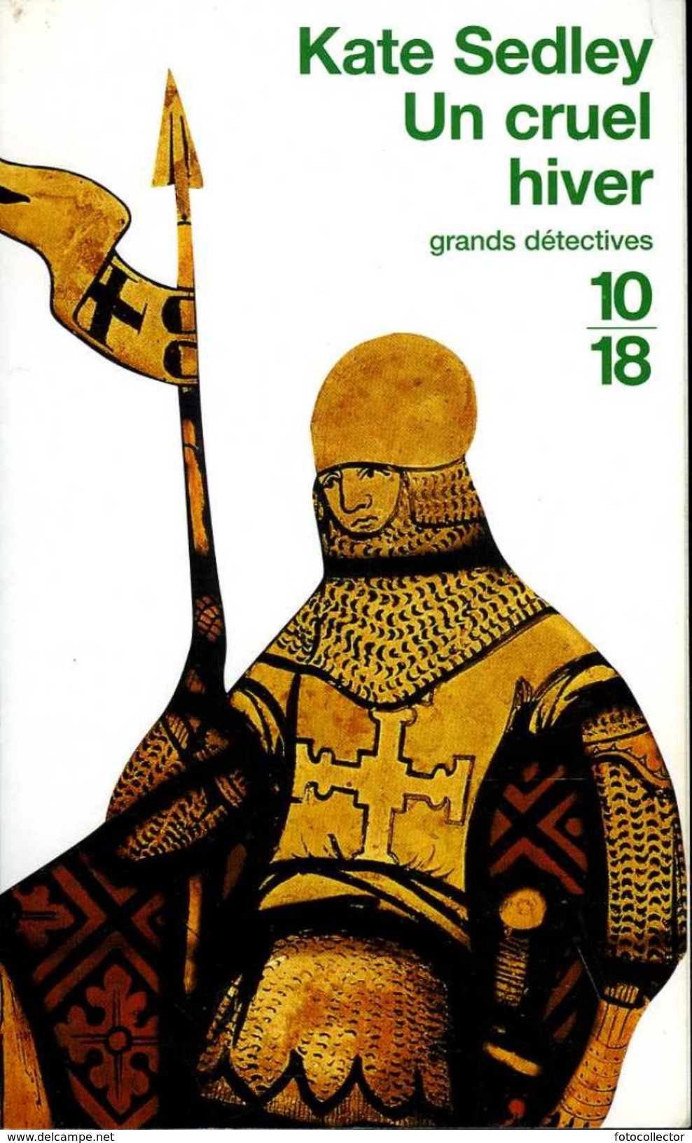 Grands Détectives 1018 N° 3173 : Un Cruel Hiver Par Sedley (ISBN 2264030046 EAN 9782264030047) - 10/18 - Bekende Detectives